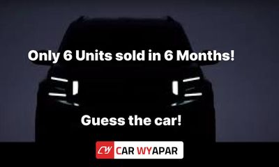 worst selling car in india: Only 6 units in 6 months
